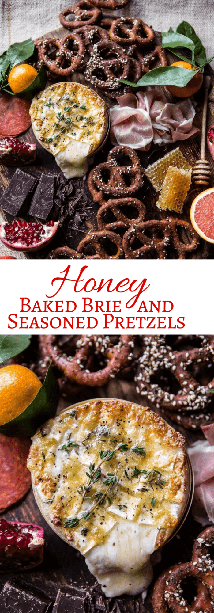 Honey Baked Brie and Seasoned Pretzels | halfbakedharvest.com @hbharvest