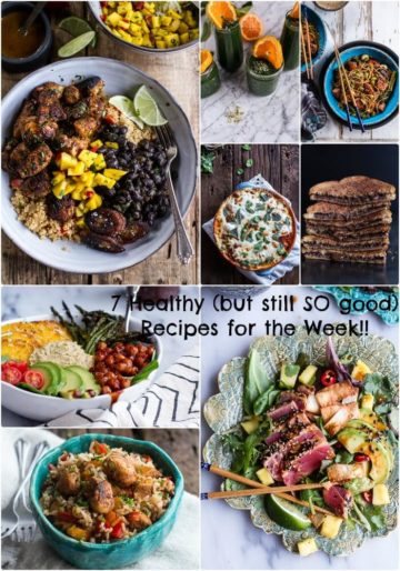 Seven…Totally Healthy Recipes to get you through the Week!