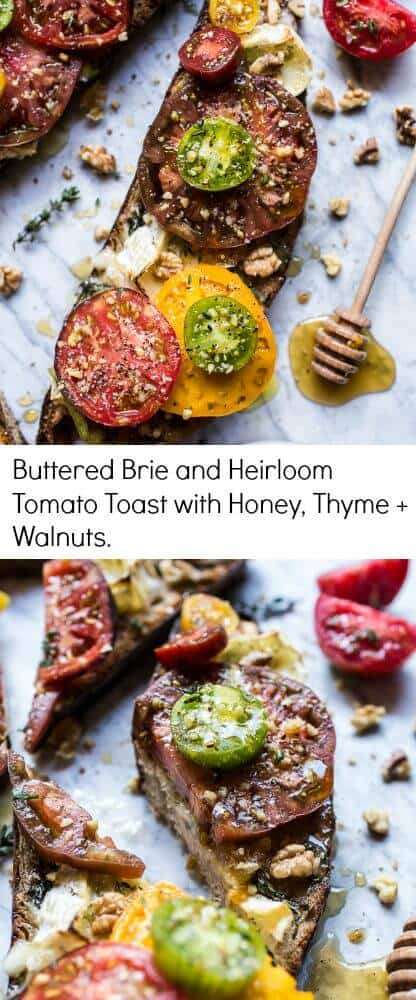 Buttered Brie and Heirloom Tomato Toast with Honey, Thyme + Walnuts | halfbakedharvest.com @hbharvest