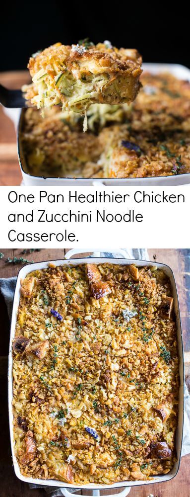 One Pan Healthier Chicken and Zucchini Noodle Casserole | halfbakedharvest.com @hbharvest
