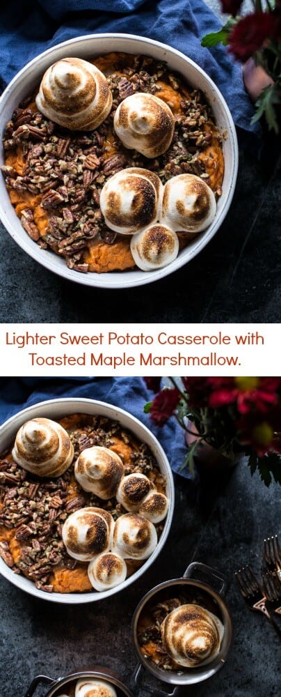 Lighter Sweet Potato Casserole with Maple Toasted Marshmallow | halfbakedharvest.com @hbharvest
