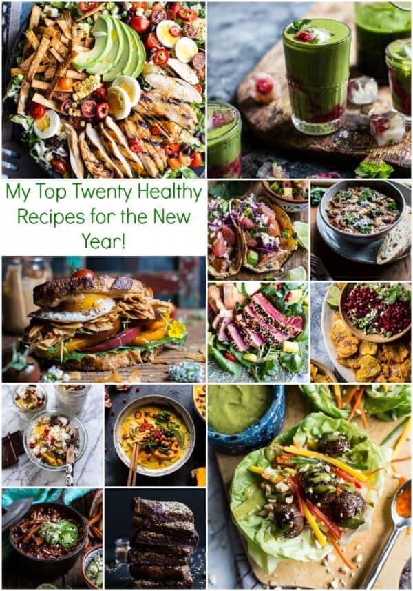 My Top Twenty Healthy Recipes for the New Year | halfbakedharvest.com @hbharvest