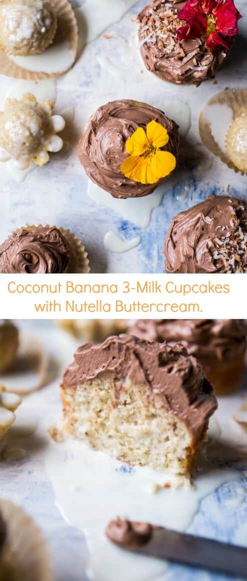 Coconut Banana 3-Milk Cupcakes with Nutella Buttercream | halfbakedharvest.com @hbharvest