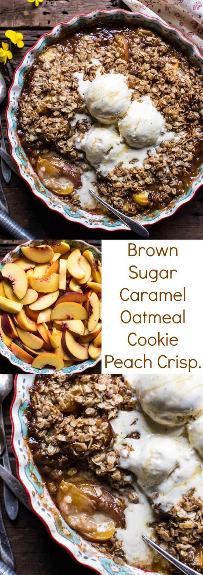 Brown Sugar Caramel Oatmeal Cookie Peach Crisp | halfbakedharvest.com @hbharvest