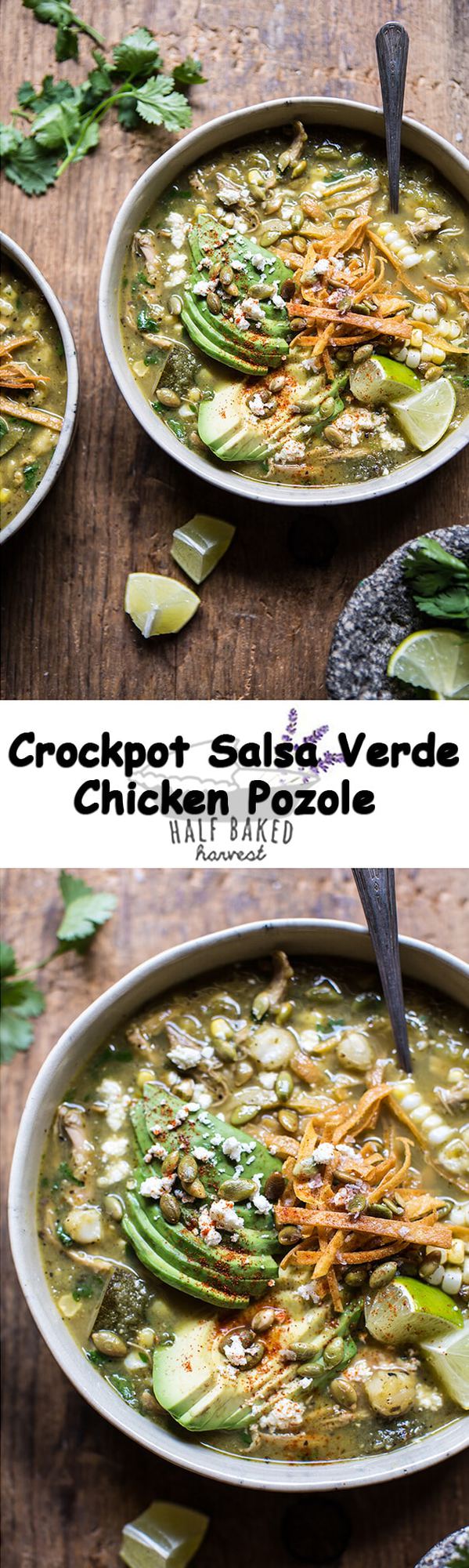 Crockpot Salsa Verde Chicken Pozole | halfbakedharvest.com @hbharvest