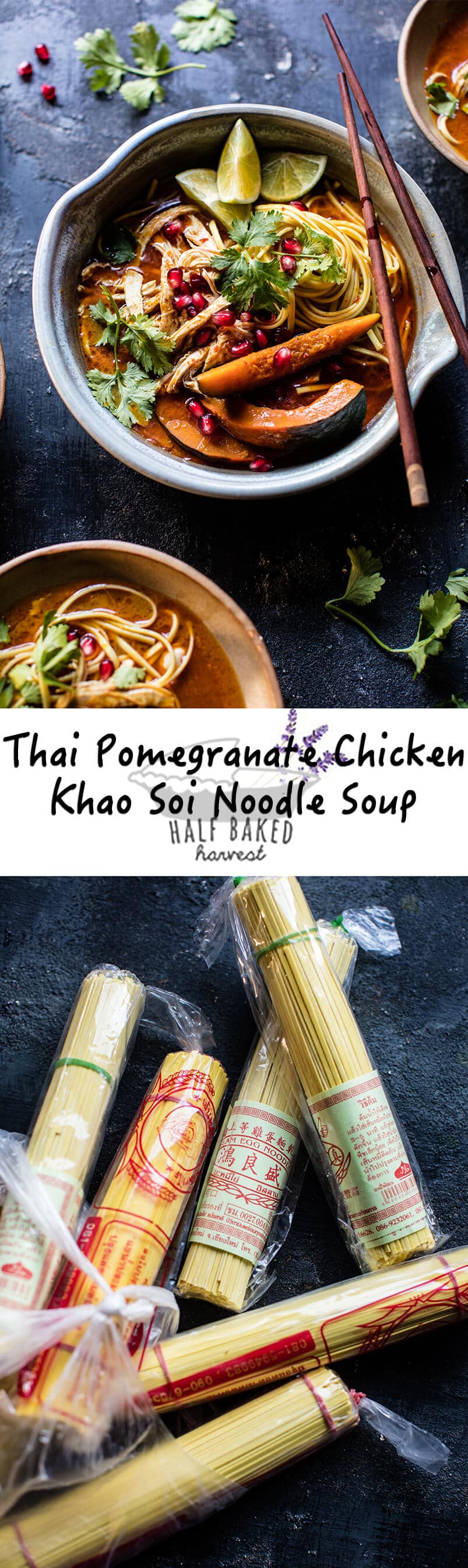 Thai Pomegranate Chicken Khao Soi Noodle Soup | halfbakedharvest.com @hbharvest